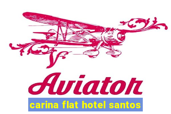 carina flat hotel santos